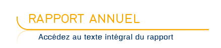 Rapport annuel - Accédez au texte intégral du rapport